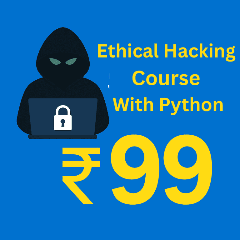 Ethical Hacking Course Fees Just ₹99 | Learn with Python